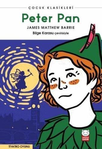 Peter Pan - Çocuk Klasikleri - James Matthew Barrie - Kırmızı Kedi Yayınevi