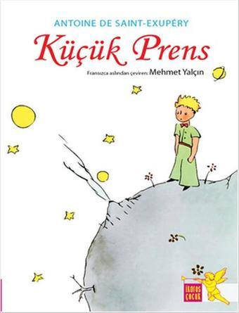 Küçük Prens - Antoine de Saint-Exupery - İkaros Çocuk