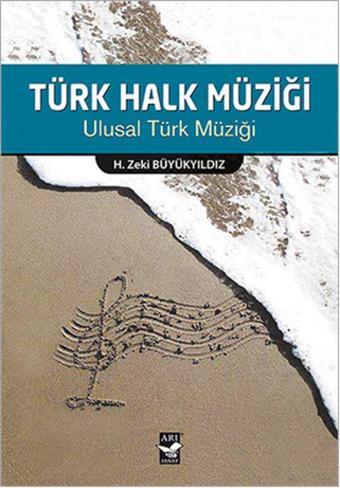 Türk Halk Müziği - H. Zeki Büyükyıldız - Arı Sanat Yayınevi