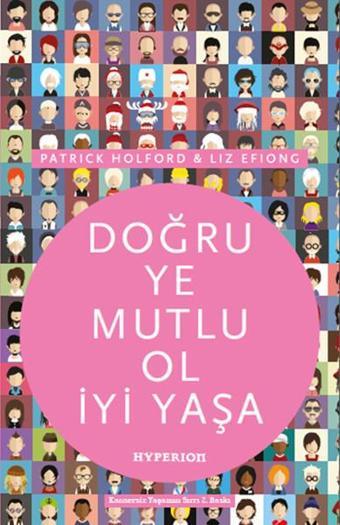 Doğru Ye Mutlu Ol İyi Yaşa - Liz Efiong - Hyperion Kitap