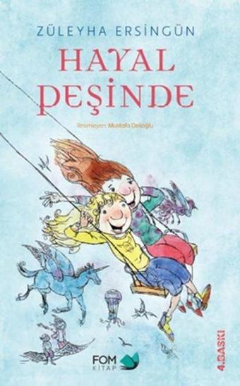 Hayal Peşinde - Züleyha Ersingün - Fom Kitap