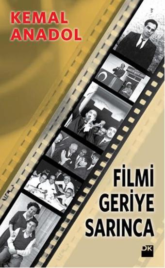 Filmi Geriye Sarınca - Kemal Anadol - Doğan Kitap