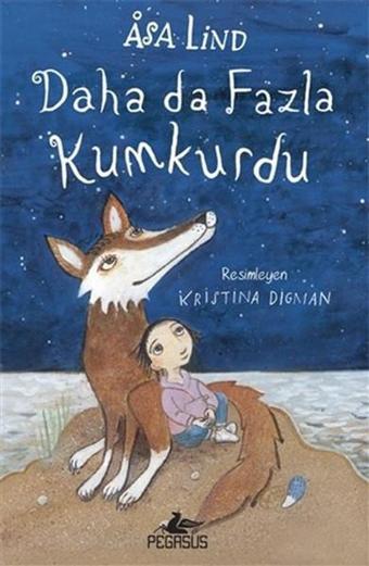 Daha Da Fazla Kumkurdu - 3 - Asa Lind - Pegasus Yayınevi