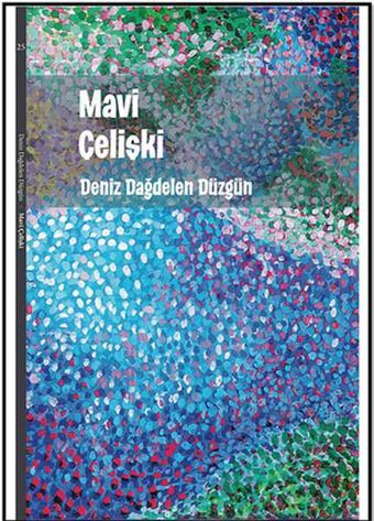 Mavi Çelişki - Deniz Dağdelen Düzgün - Sıfırdan Yayınları