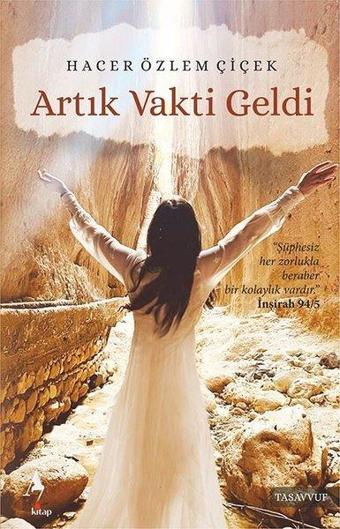 Artık Vakti Geldi - Hacer Özlem Çiçek - A7 Kitap