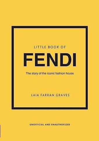 Little Book of Fendi - Laia Farran Graves - Headline Book Publishing