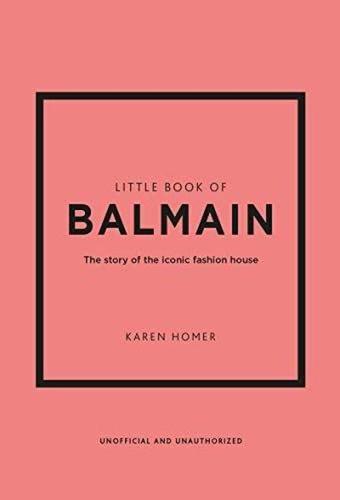 Little Book of Balmain - Headline Book Publishing