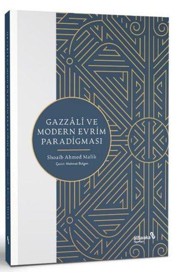 Gazzali ve Modern Evrim Paradigması - Shoaib Ahmed Malik  - alBaraka Yayınları