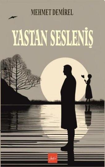 Yastan Sesleniş - Mehmet Demirel - Atakar Yayıncılık