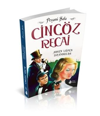 Cingöz Recai - Arsen Lüpen İstanbul'da - Peyami Safa - Genç Damla Yayınevi