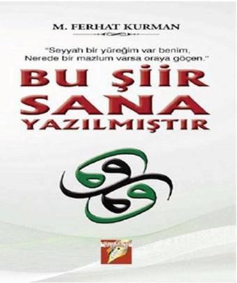 Bu Şiir Sana Yazılmıştır - Mustafa Ferhat Kurman - Uyanış Yayınevi