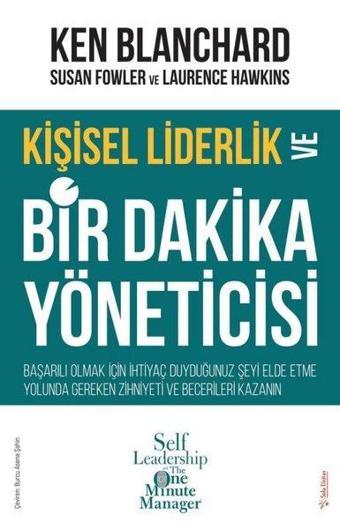 Kişisel Liderlik ve Bir Dakika Yöneticisi - Ken Blanchard - Sola Unitas