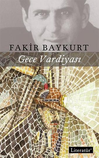 Gece Vardiyası - Fakir Baykurt - Literatür Yayıncılık