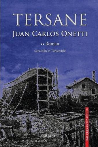 Tersane - Juan Carlos Onetti - Alef