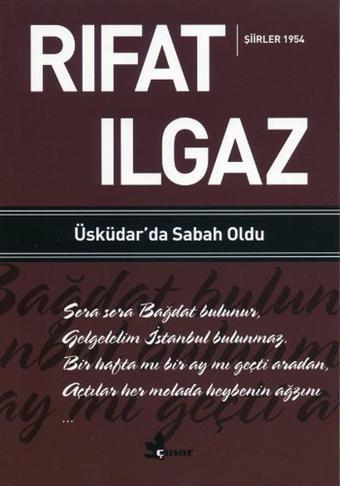 Üsküdar'da Sabah Oldu - Rıfat Ilgaz - Çınar Yayınları