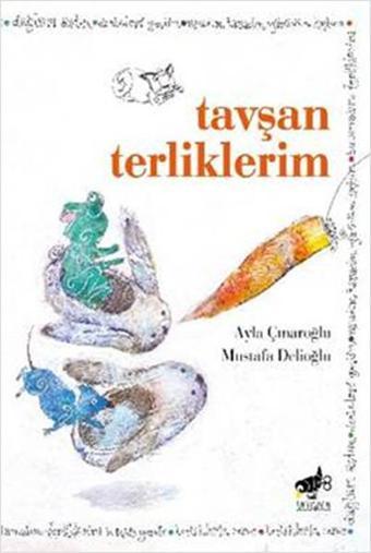 Tavşan Terliklerim - Ayla Çınaroğlu - Sarıgaga