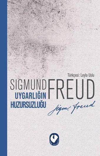 Uygarlığın Huzursuzluğu - Sigmund Freud - Cem Yayınevi