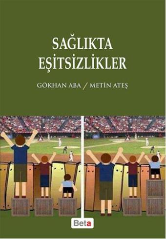 Sağlıkta Eşitsizlikler - Metin Ateş - Beta Yayınları