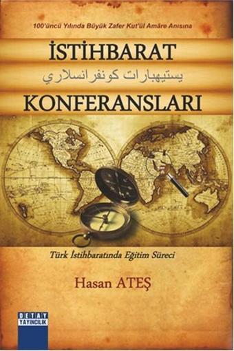 İstihbarat Konferansları - Hasan Ateş - Detay Yayıncılık