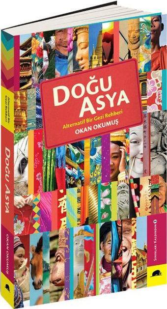 Doğu Asya - Alternatif Bir Gezi Rehberi - Okan Okumuş - Kolektif Kitap