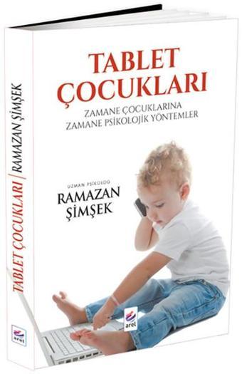 Tablet Çocukları - Ramazan Şimşek - Arel Kitap