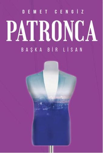 Patronca - Demet Cengiz - Pusula Yayınevi - Ankara