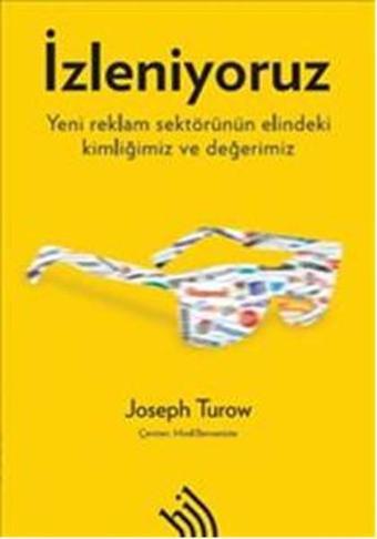 İzleniyoruz - Joseph Turow - Hil Yayınları