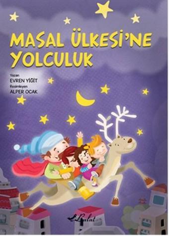 Masal Ülkesine Yolculuk - Evren Yiğit - Bulut Yayınları