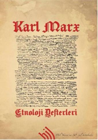 Etnoloji Defterleri - Karl Marx - Hil Yayınları