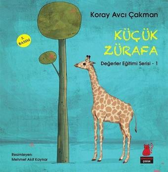 Küçük Zürafa - Koray Avcı Çakman - Kırmızı Kedi Yayınevi