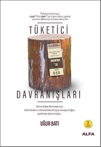 Tüketici Davranışları - Uğur Batı - Alfa Yayıncılık