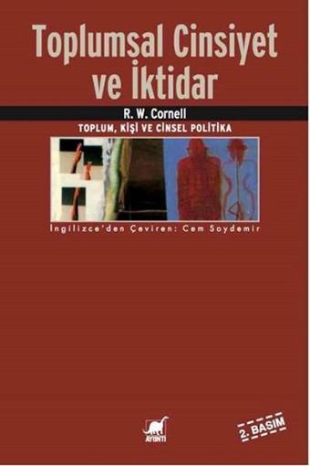 Toplumsal Cinsiyet ve İktidar - R. W. Connell - Ayrıntı Yayınları