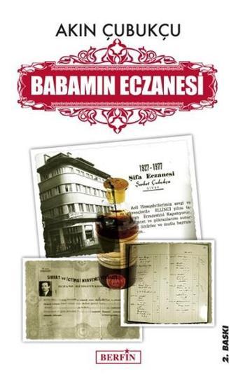 Babamın Eczanesi - Akın Çubukçu - Berfin Yayınları