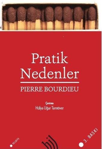 Pratik Nedenler - Pierre Bourdieu - Hil Yayınları