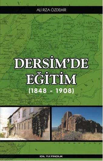 Dersim'de Eğitim - Ali Rıza Özdemir - İdil Yayınları