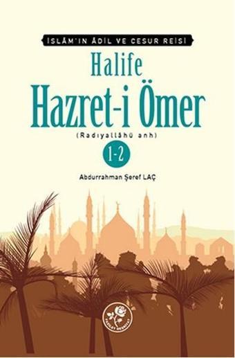 Halife Hazret-i Ömer - İki Kitap Birarada - Abdurrahman Şeref Laç - Fazilet Neşriyat