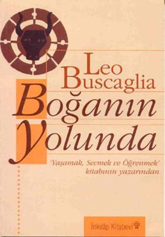 Boğanın Yolunda - Leo Buscaglia - İnkılap Kitabevi Yayınevi