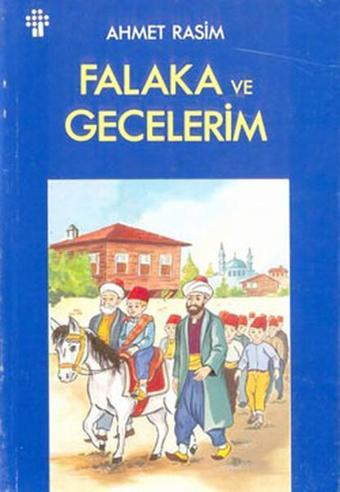 Falaka Ve Gecelerim - Ahmet Rasim - İnkılap Kitabevi Yayınevi