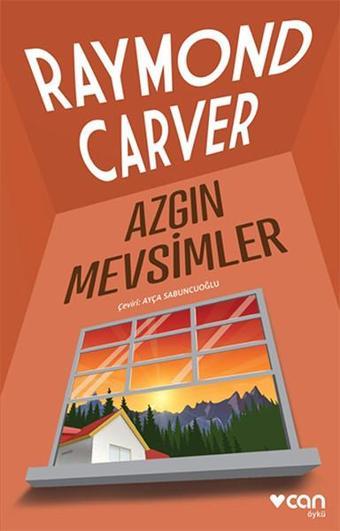 Azgın Mevsimler - Raymond Carver - Can Yayınları