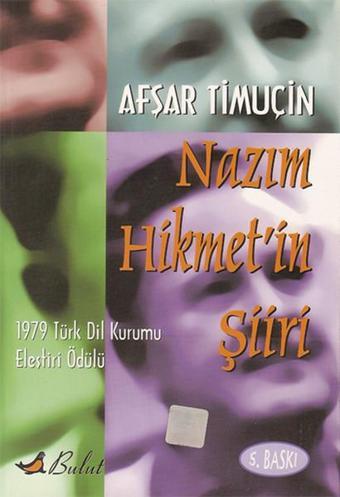 Nazım Hikmet'in Şiiri - Afşar Timuçin - Bulut Yayınları