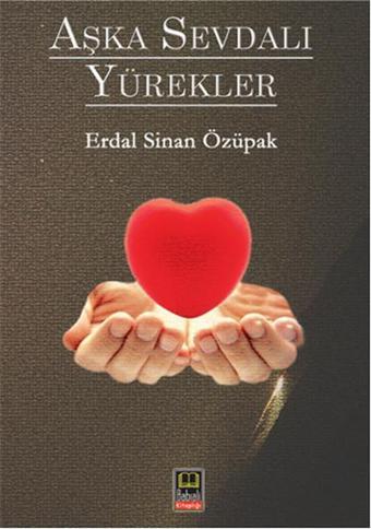 Aşka Sevdalı Yürekler - Erdal Sinan Özüpak - Babıali Kitaplığı