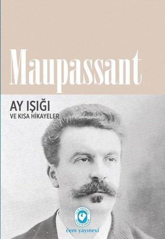 Ay Işığı - Guy De Maupassant - Cem Yayınevi