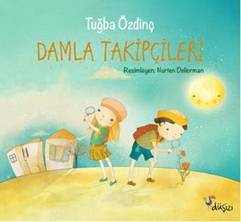 Damla Takipçileri - Tuğba Özdinç - Düşizi