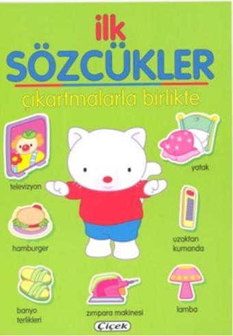 İlk Sözcükler - Çıkartmalarla Birlikte Yeşil - Kolektif  - Çiçek Yayıncılık