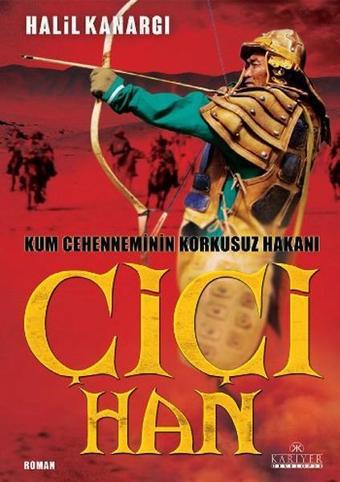 Çiçi Han - Halil Kanargı - Kariyer Yayınları