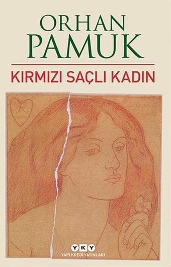 Kırmızı Saçlı Kadın - Orhan Pamuk - Yapı Kredi Yayınları