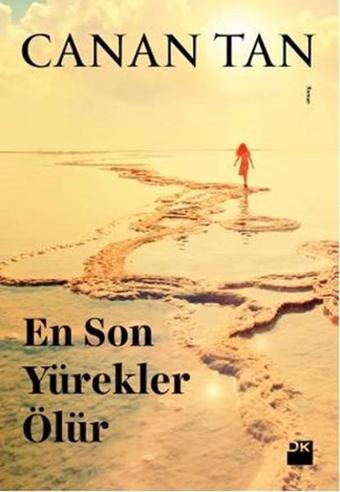 En Son Yürekler Ölür - Canan Tan - Doğan Kitap