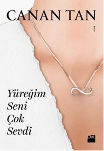 Yüreğim Seni Çok Sevdi - Canan Tan - Doğan Kitap