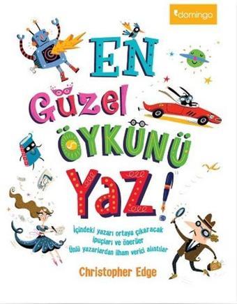 En Güzel Öykünü Yaz - Christopher Edge - Domingo Yayınevi