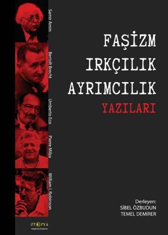 Faşizm Irkçılık Ayrımcılık Yazıları - William I. Robinson - Ütopya Yayınevi